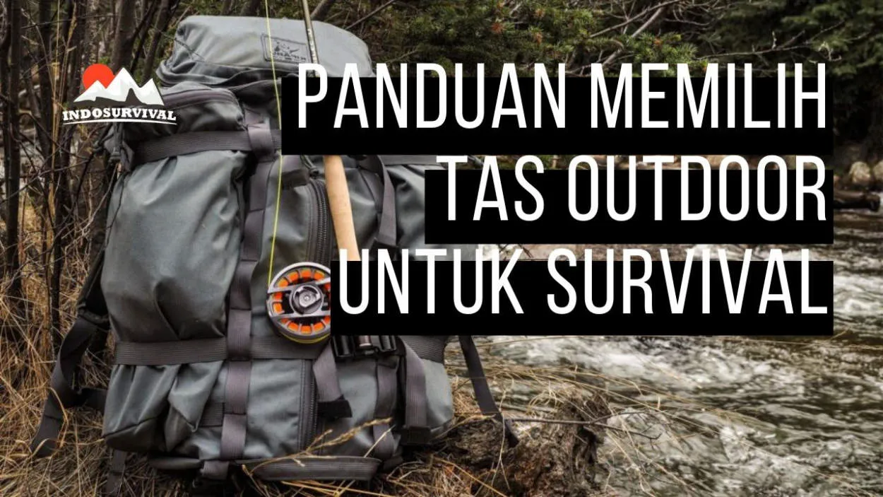 Bagaimana Membeli Tas yang Cocok untuk Aktivitas Outdoor